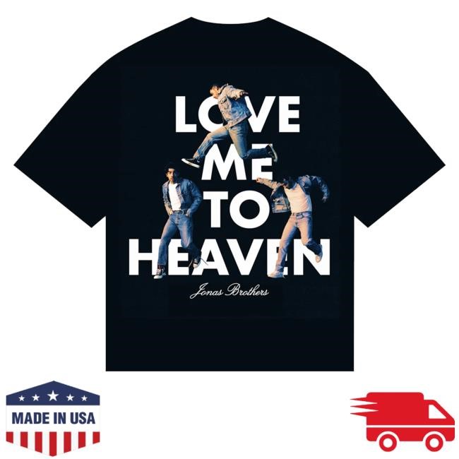 Official Jonas Brothers Love Me To Heaven Single Hoodie - New Tee Shop