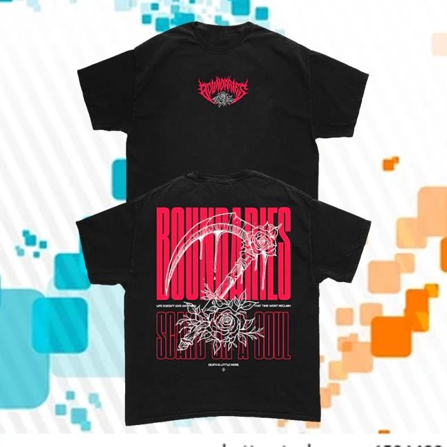 Boundaries Merch Store Scars Scythe Tee Boundaries Scars On A Soul Life Doesn't Give Anything That Time Won't Reclam Death Is Little More - New Tee Shop
