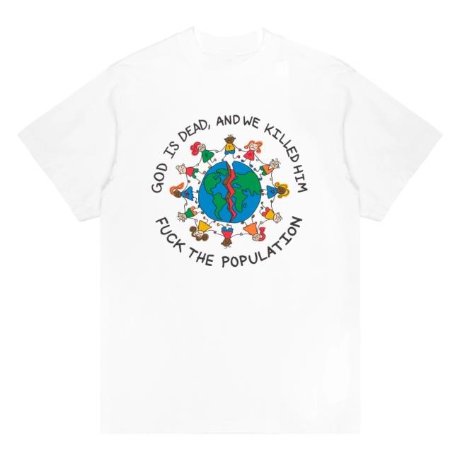 Fuck The Population Shop Merch Store Ftp God Is Dead White Tee Shirt - New Tee Shop
