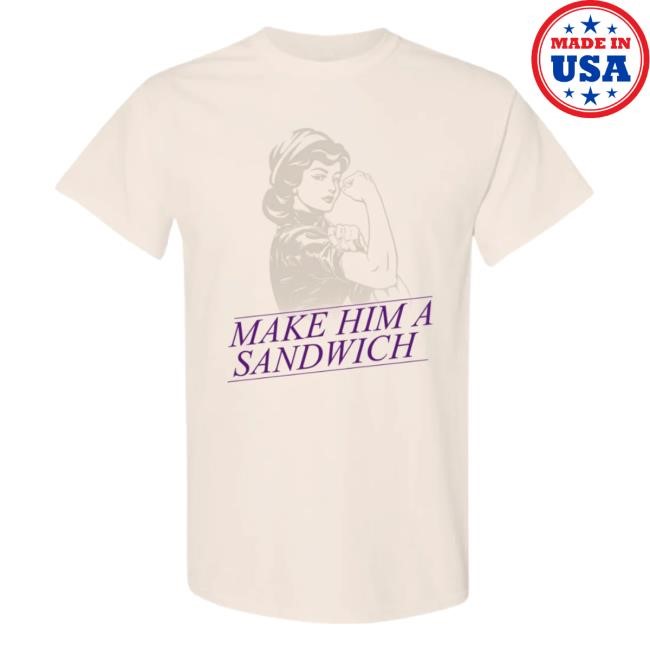 Candace Owens Merch Club Candace Make Him A Sandwich Short Sleeve Tee - New Tee Shop