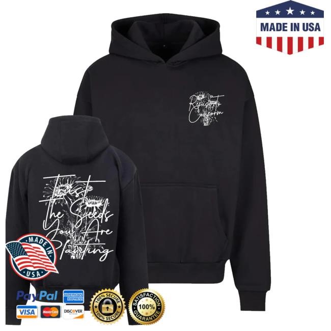 Official Deluxe Trust The Seeds You Are Planting Ultra Shirts - New Tee Shop