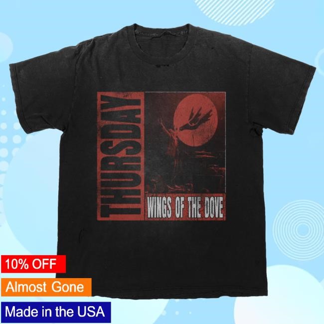 Trending Thursday Merch Thursday Wings Of The Dove Shirts - New Tee Shop