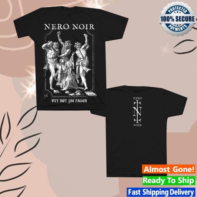 Behemoth Merch Store Shop Neronoir Pity Not The Fallen Black T-Shirt - New Tee Shop