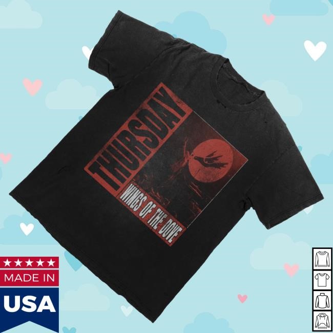 Trending Thursday Merch Thursday Wings Of The Dove Shirts - New Tee Shop
