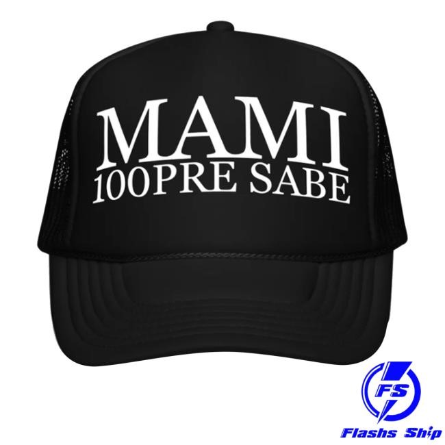 Mami 100Pre Sabe New Cap - New Tee Shop