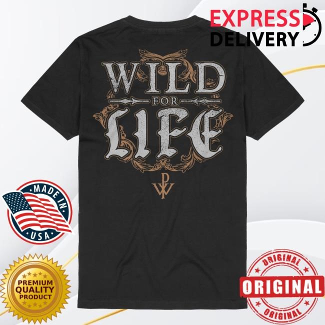 Official Wild For Life T Shirts - New Tee Shop