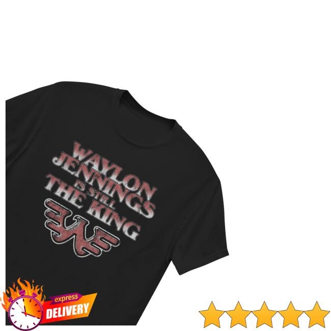 Official Waylon Jennings Is Still The King Songbird Classic Shirt - New Tee Shop