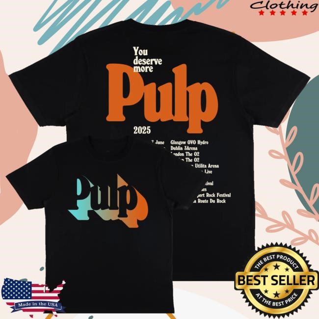 Official Pulp More 2025 Tour Classic Shirt - New Tee Shop