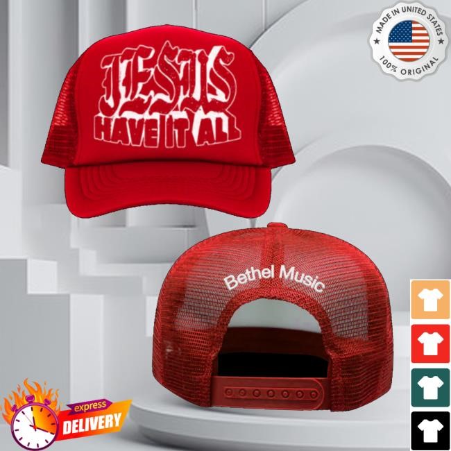 Bethel Music Merch Jesus Have It All Trucker - New Tee Shop