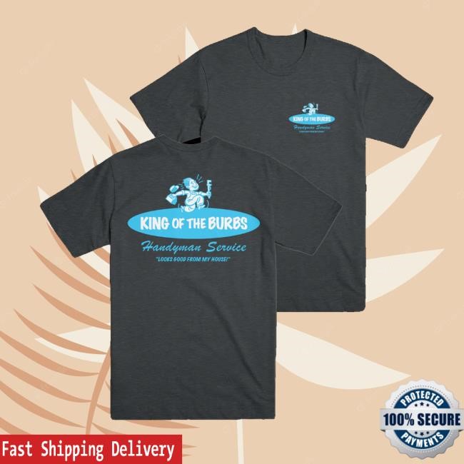 Are You Garbage Merch King Of The Burbs Shirt - New Tee Shop