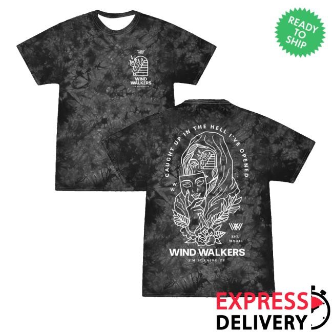 Windwalkersofficial Merch Caught Up In The Hell I've Opened Tee - New Tee Shop
