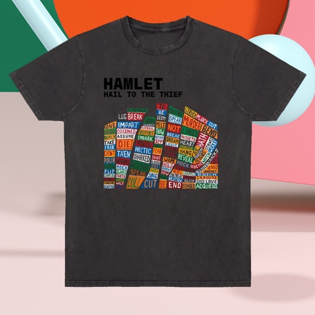 Trending W.A.S.T.E. Merch Hamlet Hail To The Thief Dark Heather Shirt - New Tee Shop