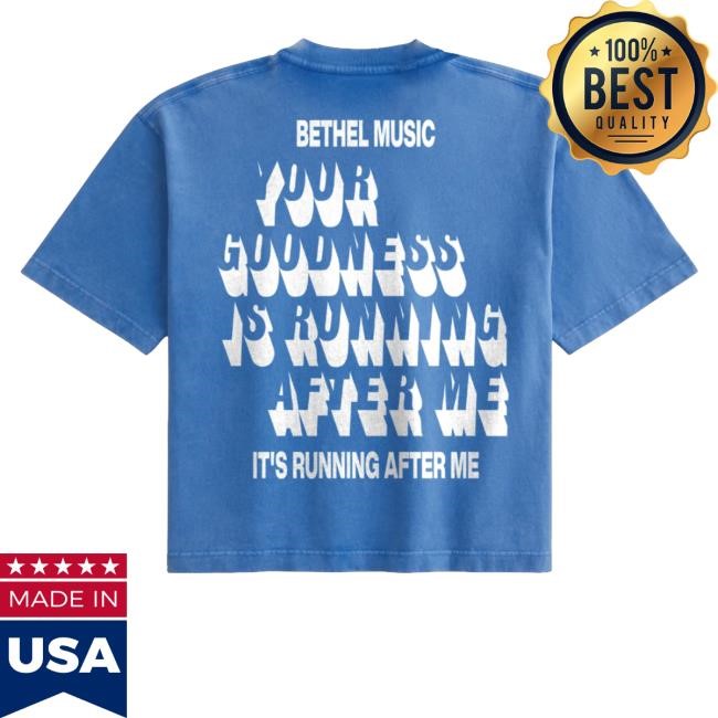 Official Bethel Music Merch Shop Store Goodness Of God Blue Shirt - New Tee Shop
