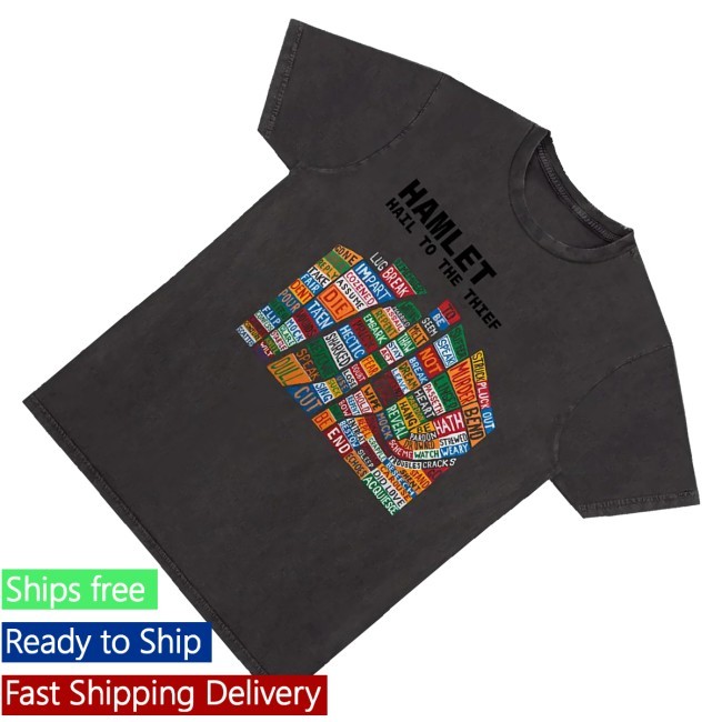 Trending W.A.S.T.E. Merch Hamlet Hail To The Thief Dark Heather Shirt - New Tee Shop